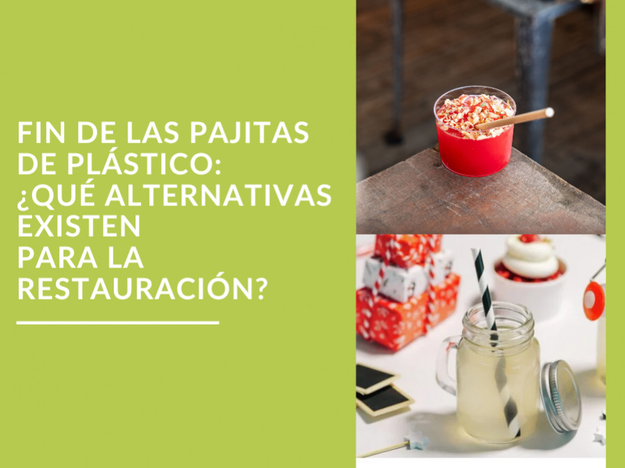Fin de las pajitas de plástico: ¿qué alternativas existen hoy para la restauraci