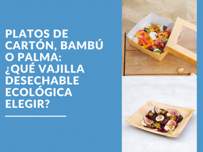 Plato de cartón, bambú o palmera: ¿qué vajilla desechable ecológica elegir?