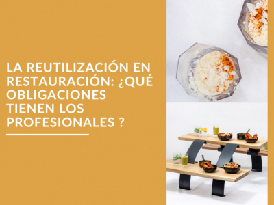 Decreto de reutilización en restauración: ¿qué obligaciones para los profesional